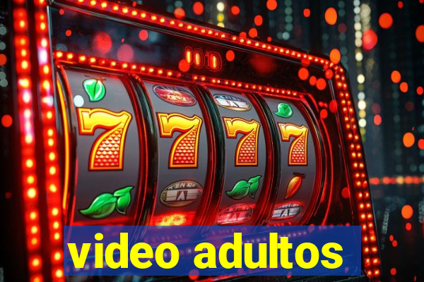 video adultos