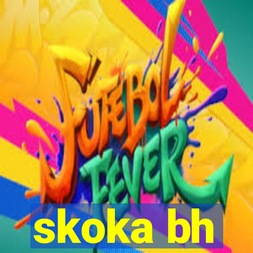 skoka bh