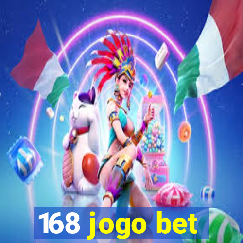 168 jogo bet