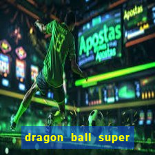 dragon ball super dublado drive