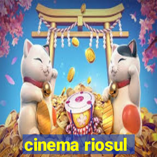 cinema riosul