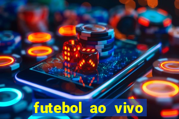 futebol ao vivo futebol muleke