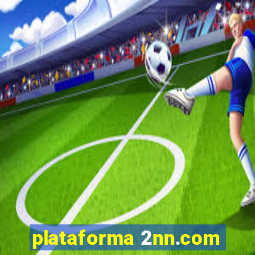 plataforma 2nn.com