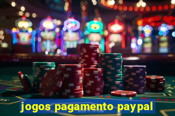 jogos pagamento paypal