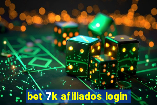 bet 7k afiliados login