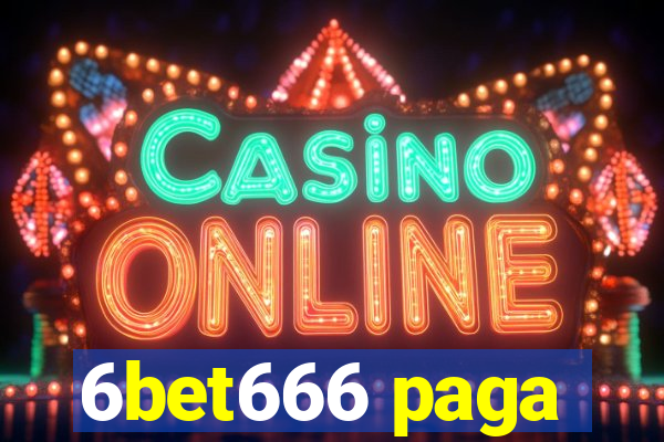 6bet666 paga