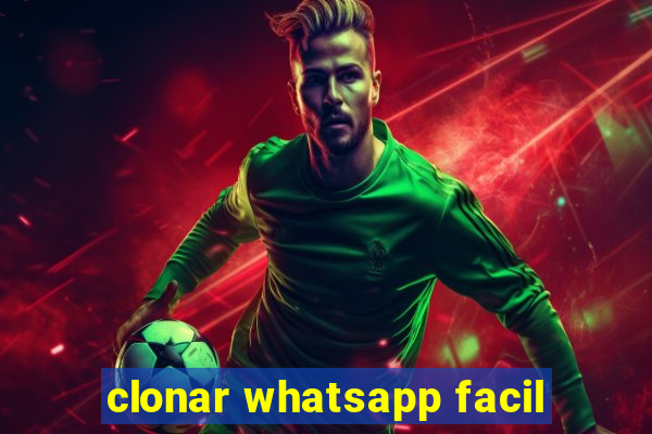 clonar whatsapp facil