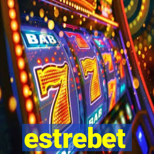 estrebet