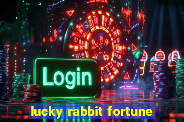 lucky rabbit fortune