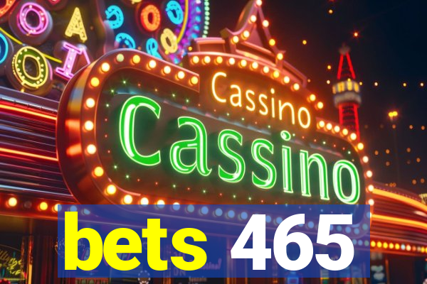 bets 465