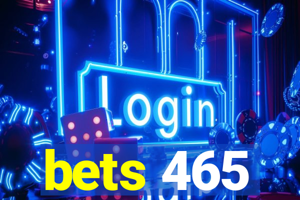 bets 465