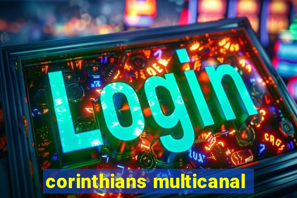 corinthians multicanal