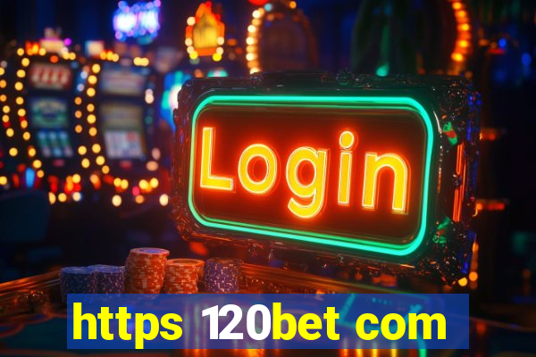 https 120bet com