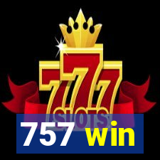 757 win