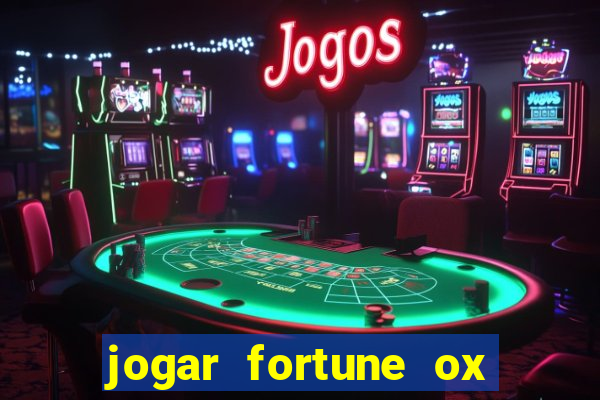 jogar fortune ox demo gratis