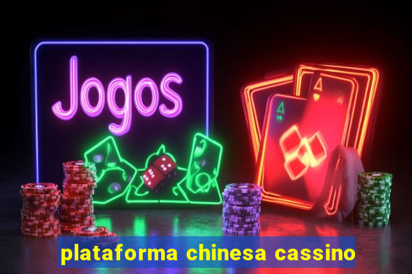 plataforma chinesa cassino