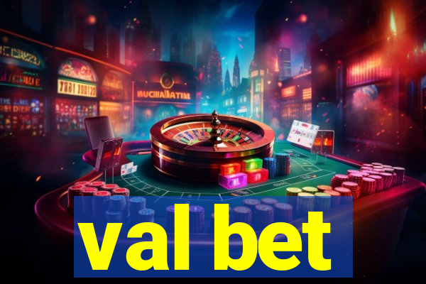 val bet