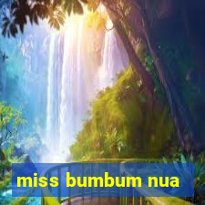 miss bumbum nua