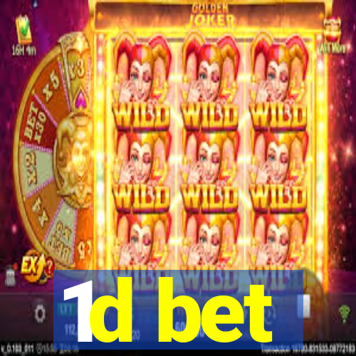 1d bet