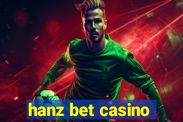 hanz bet casino