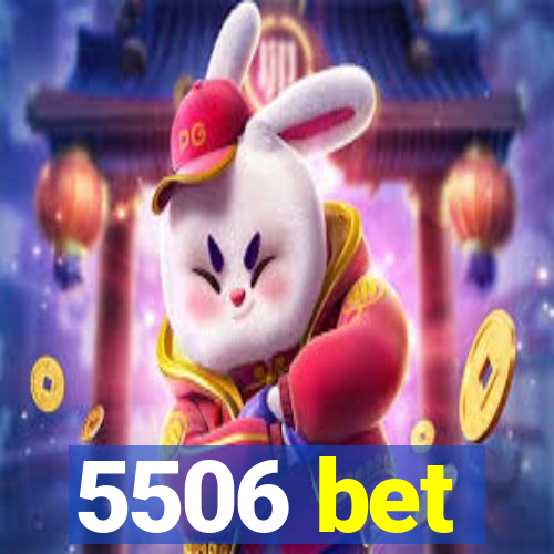 5506 bet