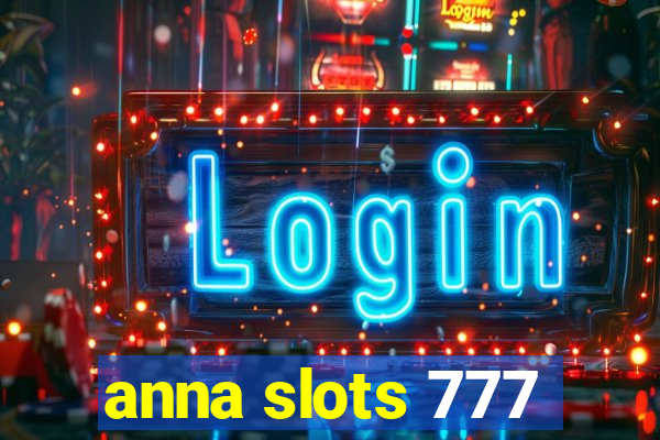 anna slots 777