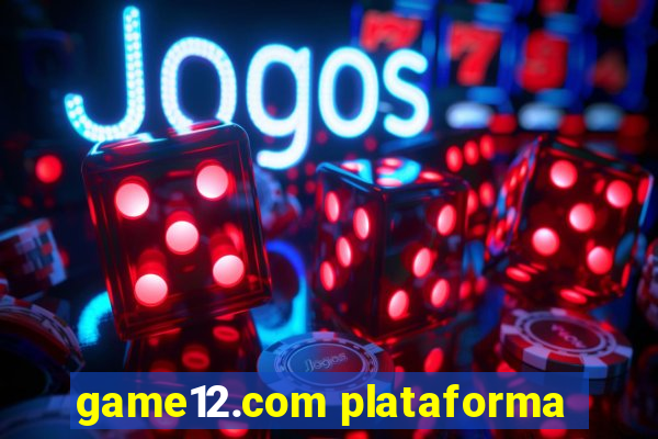 game12.com plataforma