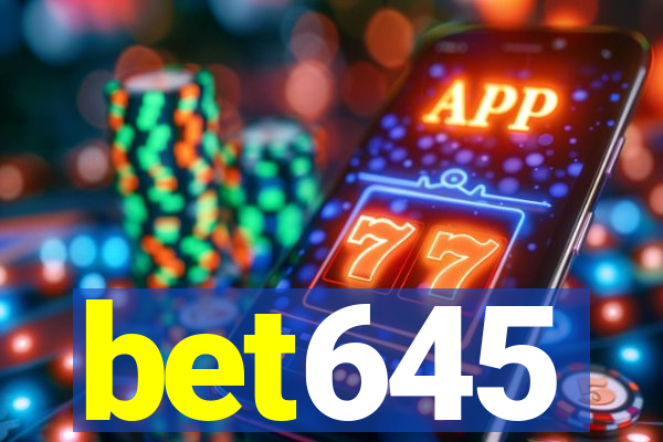 bet645