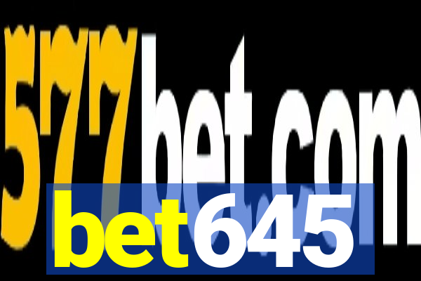 bet645