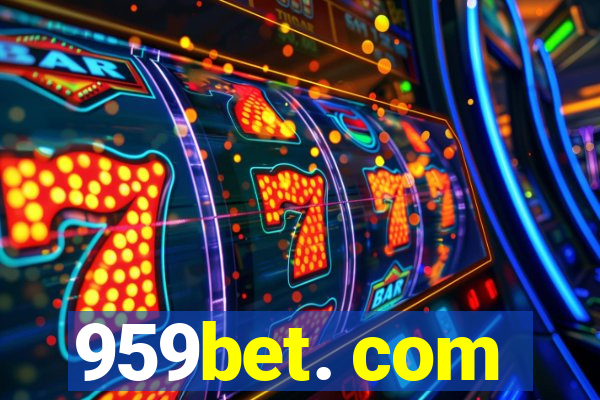 959bet. com