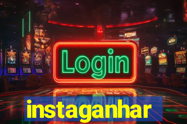 instaganhar