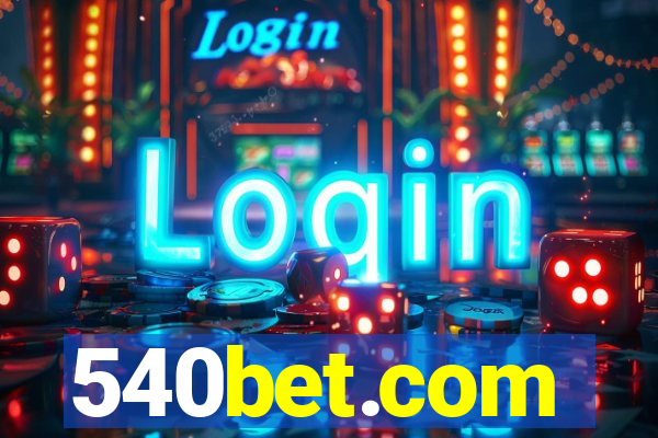 540bet.com