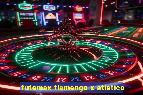 futemax flamengo x atletico