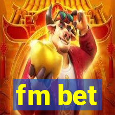 fm bet