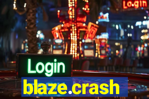 blaze.crash