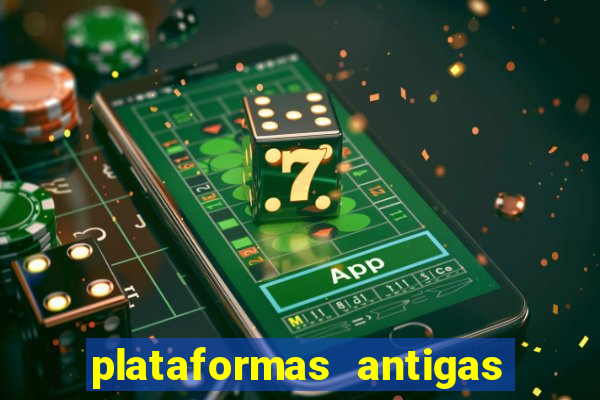 plataformas antigas slots 2023