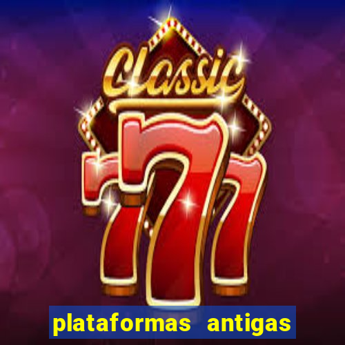 plataformas antigas slots 2023