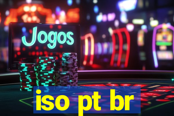 iso pt br