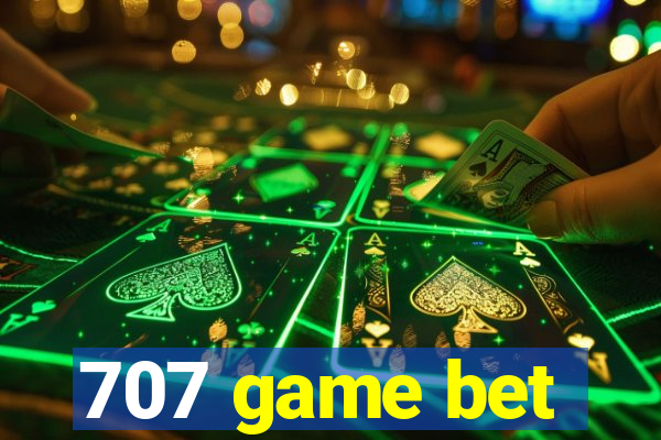 707 game bet