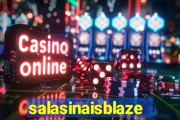 salasinaisblaze