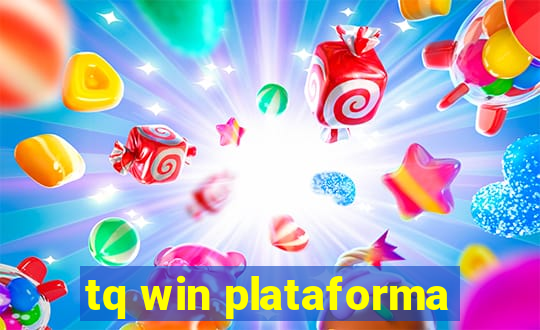 tq win plataforma