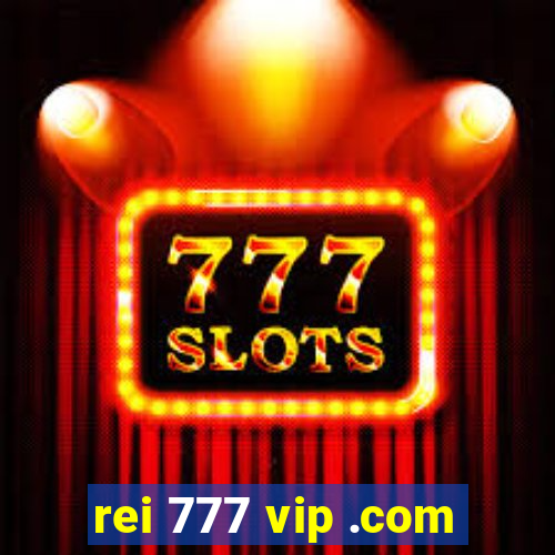 rei 777 vip .com