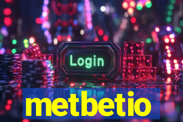 metbetio