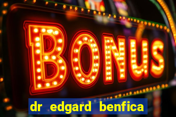 dr edgard benfica varginha mg