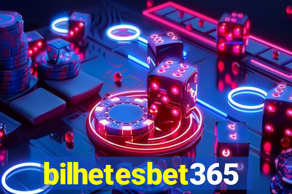 bilhetesbet365