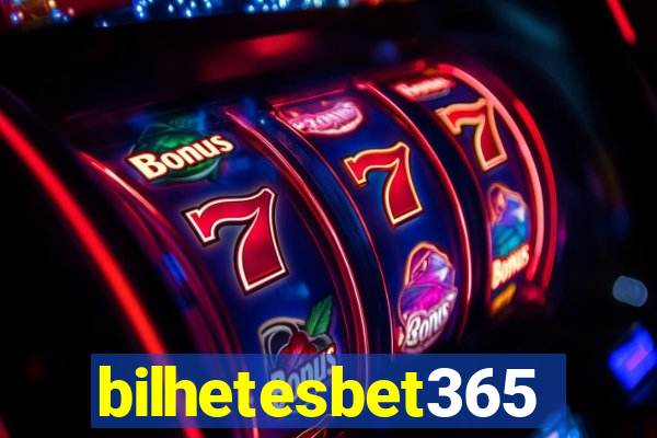 bilhetesbet365