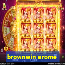 brownwin erome