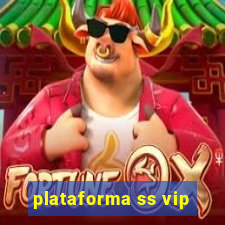 plataforma ss vip