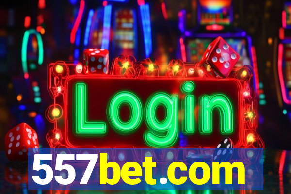 557bet.com