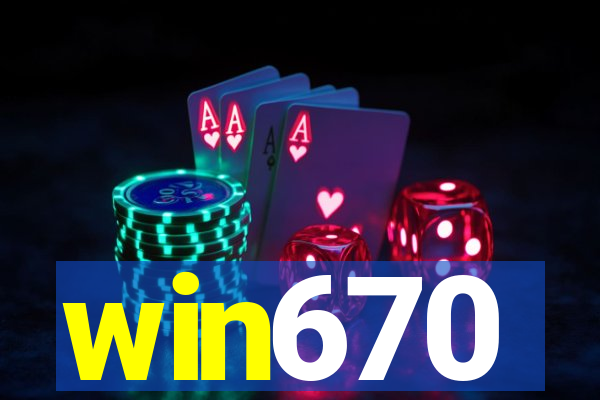 win670